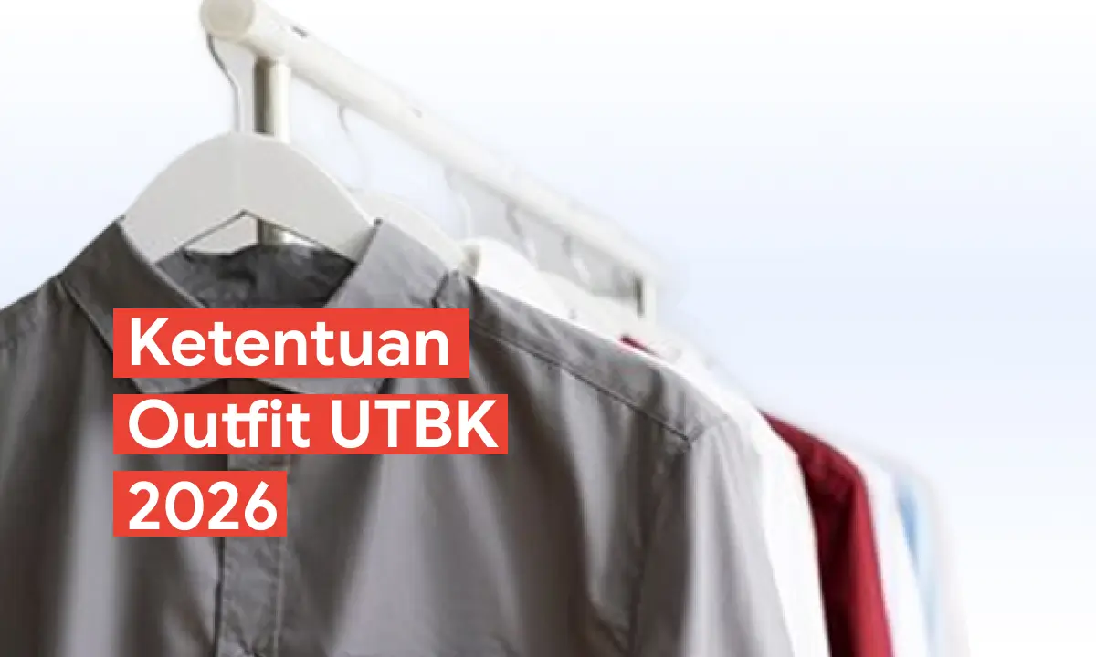 Ketentuan Outfit UTBK 2026