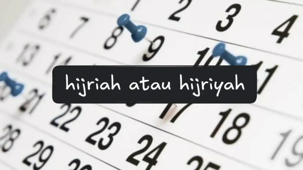 Hijriah atau Hijriyah