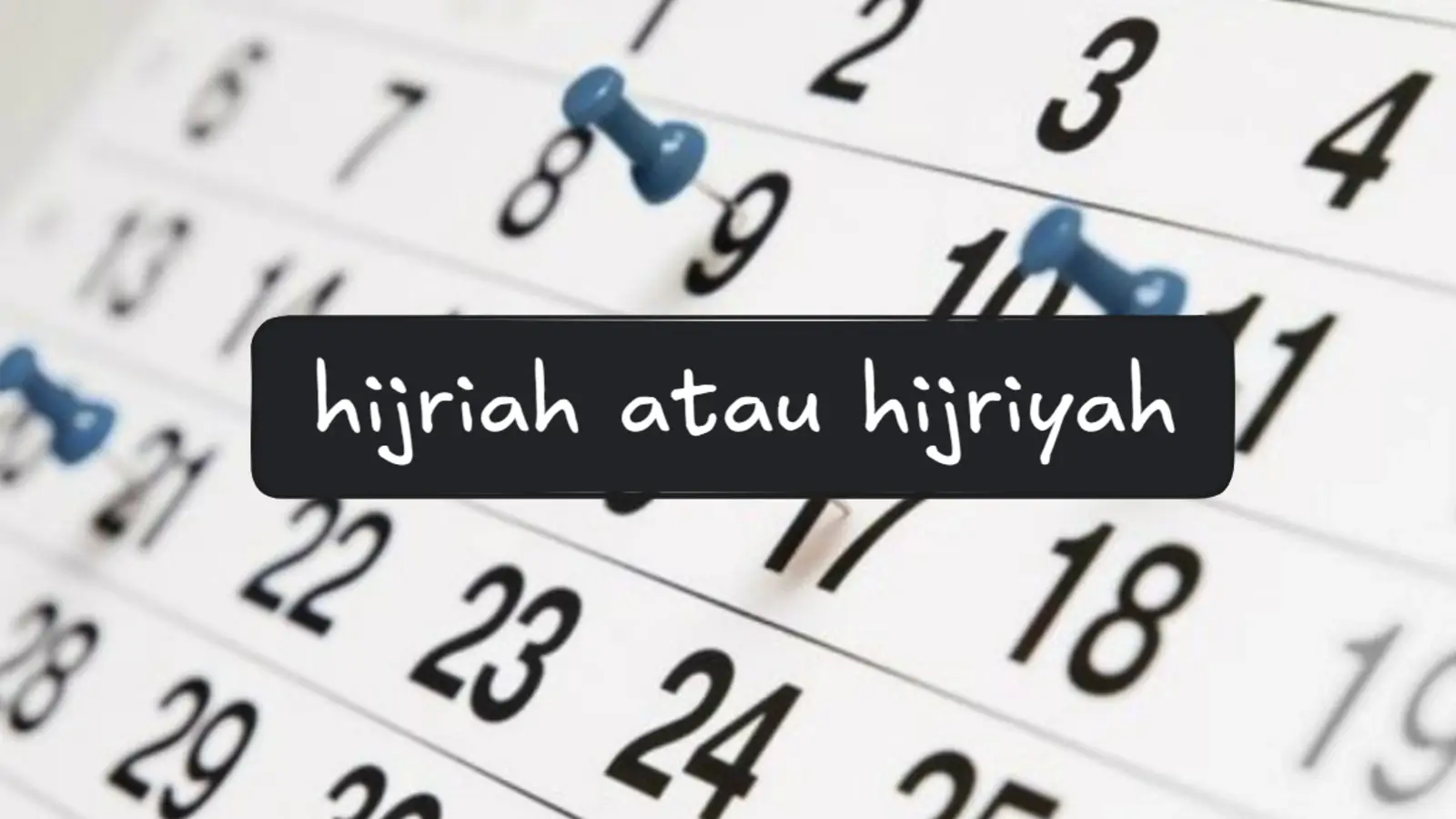 Hijriah atau Hijriyah