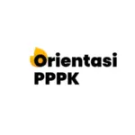 Apa itu Orientasi PPPK: Pengertian, Tujuan, dan Kegiatan