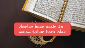 baca yasin 3x malam tahun baru islam